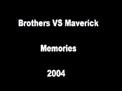 Brothers VS Maverick - Memories