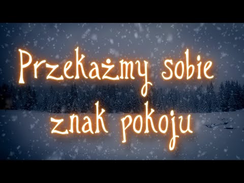 Kolęda: Przekażmy sobie znak pokoju