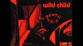 WILD CHILD - What ever happened to us - 1984