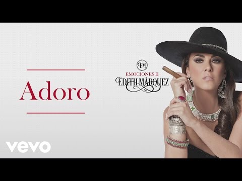 Edith Márquez - Adoro (Cover Audio)