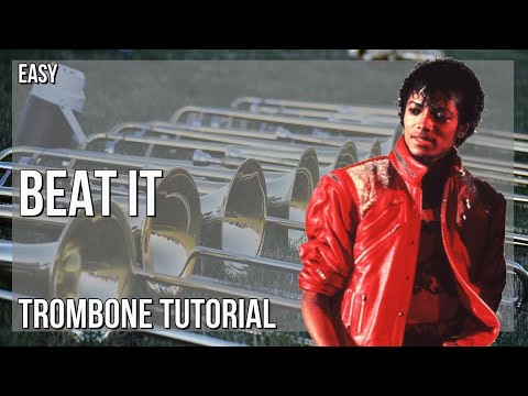 How to play Beat It by Michael Jackson on Trombone (Tutorial)