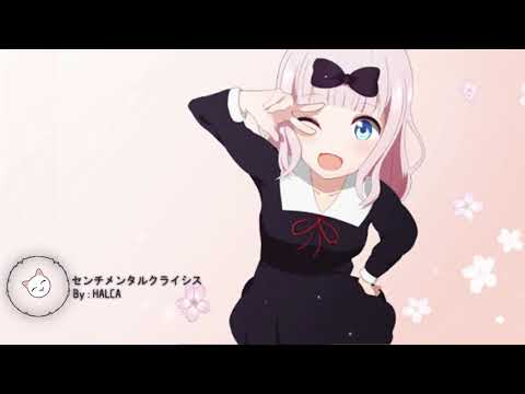 Kaguya-sama wa Kokurasetai : Love is WAR Full END FULL『HALCA - Sentimental Crisis』