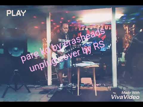 Pare ko by Eraserheads unplug cover by RS