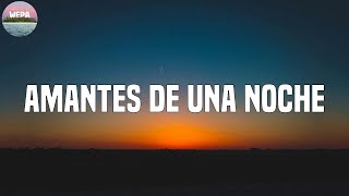 Natti Natasha - Amantes de una Noche (Lyrics)