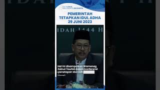 Resmi! Pemerintah Tetapkan Idul Adha 29 Juni 2023, Beda dengan Muhammadiyah