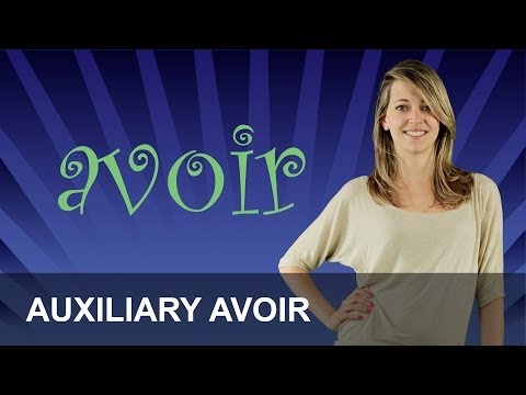 French Course with Mathilde, Lesson 32 - Auxiliary verb avoir
