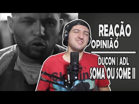Ducon part. ADL - Soma ou Some 2 | Reação Opinião #48