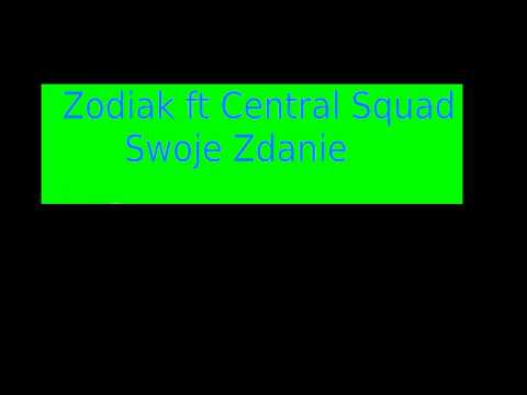Zodiak ft. CentralSquad - Swoje Zdanie