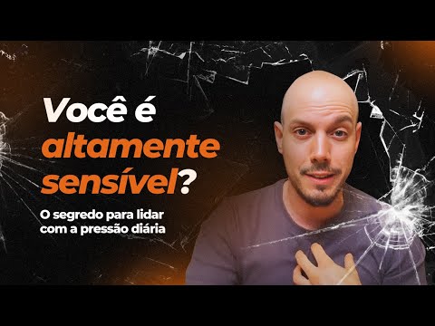 4 CARACTERÍSTICAS DE PESSOAS ALTAMENTE SENSÍVEIS (PAS) | Dr. Duprat