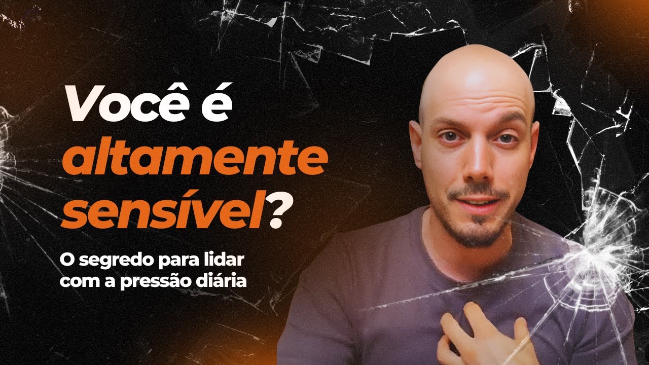 4 CARACTERÍSTICAS DE PESSOAS ALTAMENTE SENSÍVEIS (PAS) | Dr. Duprat