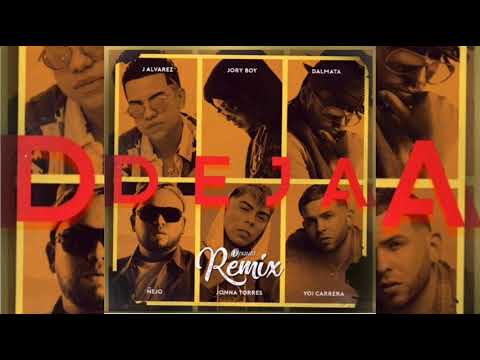 Deja(version 2020) J Alvarez Ft. Jory Boy  Nejo y Dalmata  Jonna Torres y Yoi Carrera