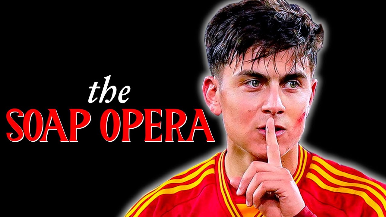 €80,000,000 WHIPLASH: The Dybala transfer SOAP OPERA