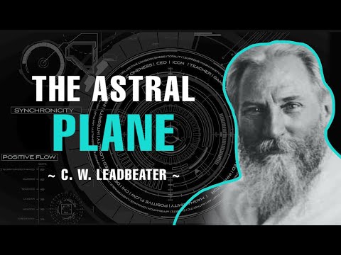 The Astral Plane | Full Audiobook | C. W. Leadbeater
