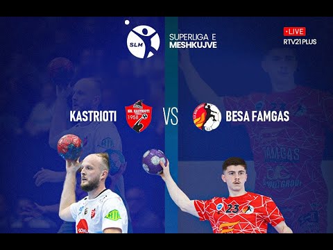 KH Kastrioti - KH Besa Famgas ( Gjysmëfinalja  III)