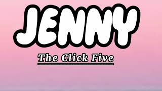 Jenny- The Click Five  ( lyric video)