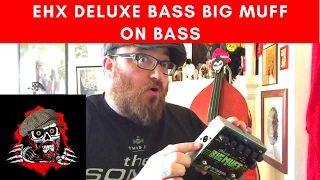 Video thumbnail for EHX Deluxe Bass Big Muff by Burning Hand Sounds