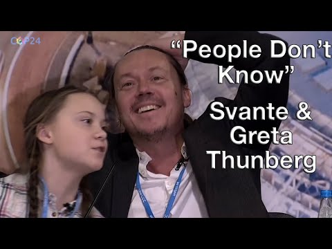 'People Don't Know' - Svante & Greta Thunberg