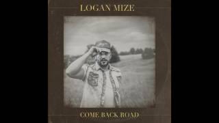 Logan Mize - Somebody to Thank