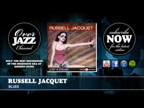 Russell Jacquet - Blues