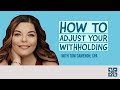 How to Fill Out Form W-4 (Adjust Your Withholding)