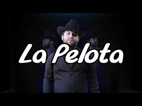 La Pelota: Luis R Conriquez, Dazoner, Joel de la P