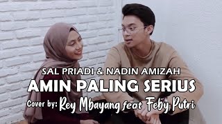 Download lagu Rey Mbayang feat Feby Putri - Amin Paling Serius Cover (Lyric) | Sal Priadi & Nadin Amizah mp3