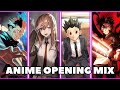 Epic Anime Opening Mix To Get You Pumped New Anime Music 2024