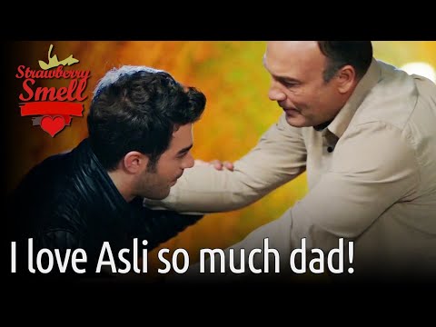 I Love Asli So Much Dad! - Strawberry Smell (English Subtitles) | Cilek Kokusu
