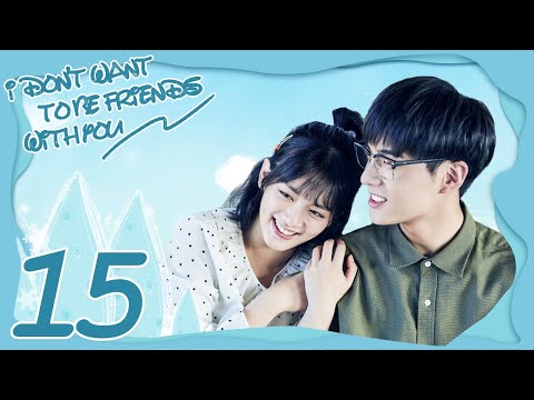 INDO SUB I Don't Want To Be Friends With You EP15 | Amy Chen, Sabrina Zhuang, Zhou Yan Chen