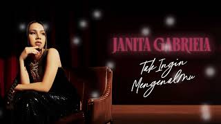 Lirik Tak Ingin Mengenalmu - Janita Gabriela : Mengapa Diri Ini Percaya Akan Janji yang Semu