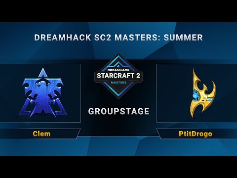 SC2 - Clem vs. PtitDrogo - DreamHack SC2 Masters Summer - Group A - EU