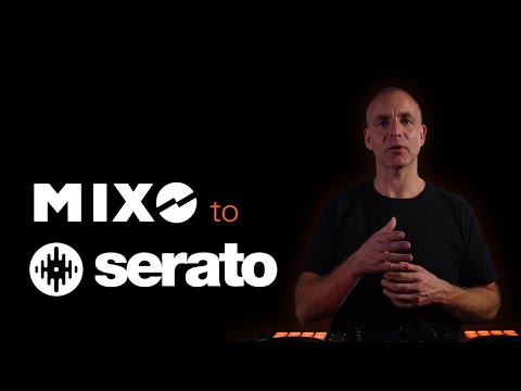 MIXO to SERATO