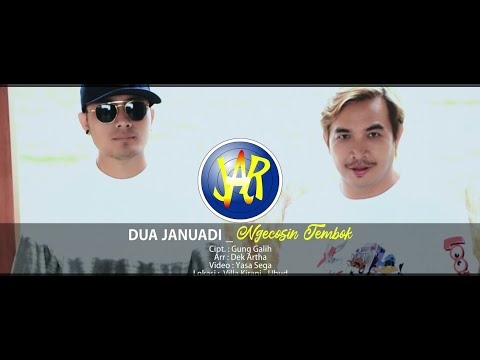 NGECOSIN TEMBOK - Dua Januadi