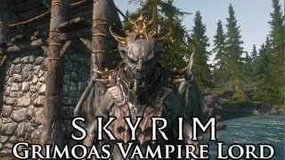 Skyrim Mod Spotlight: Grimoas Vampire Lord