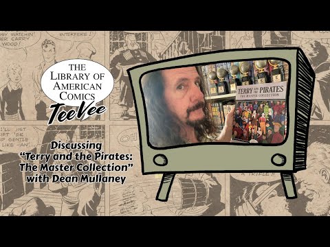 LOAC-TV: Discussing Terry and the Pirates: The Master Collection with Dean Mullaney