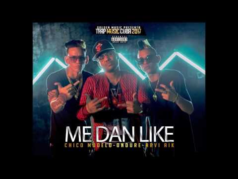 El Ondure Ft. El Chico Modelo & Arvi Aik - Me Dan Like (Audio Official)