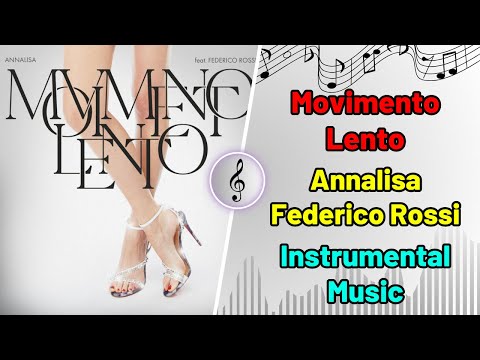 Annalisa - Movimento Lento (feat. Federico Rossi) [Official Video] - Instrumental