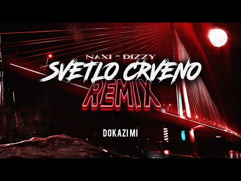 NAXI x DIZZY - SVETLO CRVENO (Speed UP)