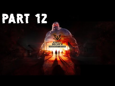 STATE OF DECAY 2 (HEARTLAND) Walkthrough Gameplay Part 12 (No Commentary) + Trainer (Stamina)