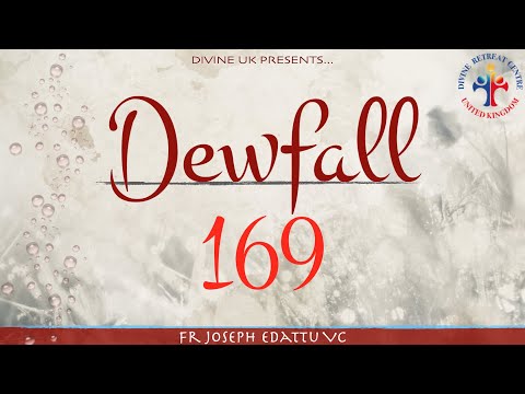 Dewfall 169 - How to unite your family