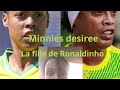 Minnies Desiree Miche la fille de Ronaldinho???#football #ronaldinho #video #afrique #buzz #brésil