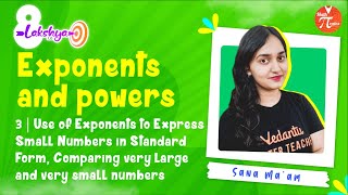 Exponents And Powers L3 [Expressing Small Numbers in Standard Form & Comparing Numbers]Class 8 Maths