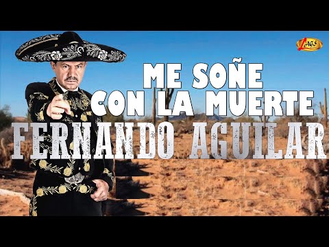 Fernando Aguilar - Me Soñé Con La Muerte (Audio Oficial)