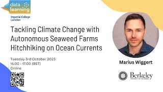 Marius Wiggert - Tackling Climate Change with Autonomous Seaweed Farms Hitchhiking on Ocean Currents