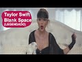 Taylor Swift - Blank Space (Legendado) 