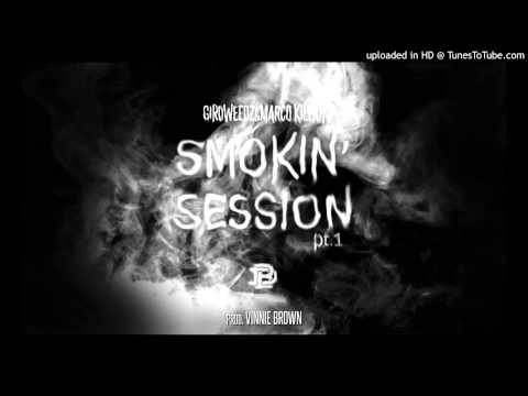Dirty Brown Smokin' Session pt.1 GiroWeedz & Marco Killah (prod. Vinnie Brown)