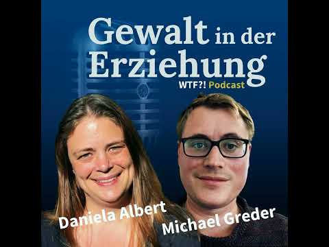 WTF?! Nr. 2: Gewalt in der Erziehung