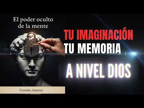 El poder oculto de la mente: Tu mente al 1000% Imaginación y memoria sin límites Grandes Autores