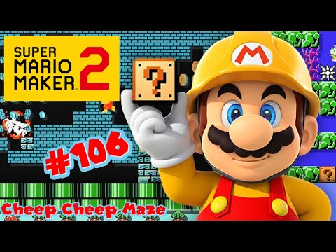 Super Mario Maker 2 | Cheep Cheep Maze (Nintendo Switch) [HD]