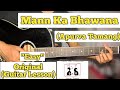 Mann Ka Bhawana - Apurva Tamang | Guitar Lesson | Easy Chords | (Capo 4)